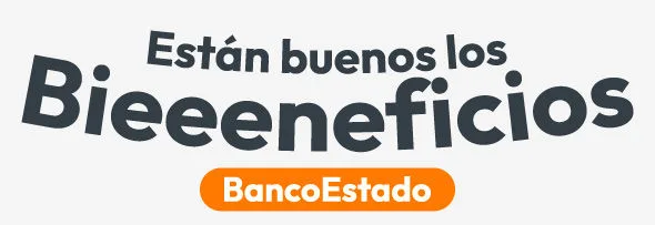 Están buenos los Bieeeneficios BancoEstado